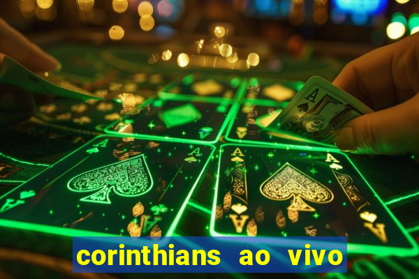 corinthians ao vivo multi canal